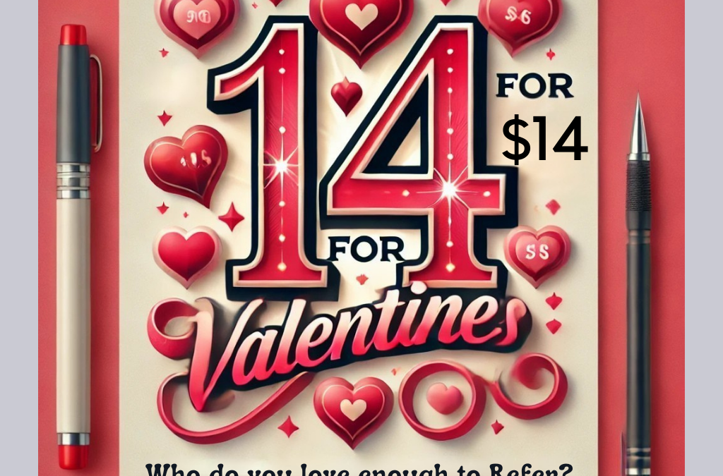 Celebrate Valentines With Us – 14 for $14